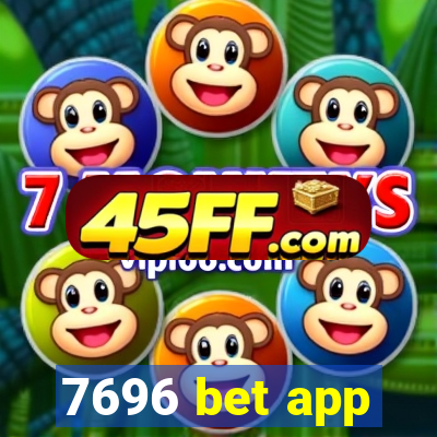 7696 bet app